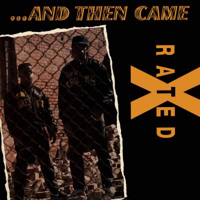 Rated X – …And Then Came Rated X (CD) (1990) (FLAC + 320 kbps)