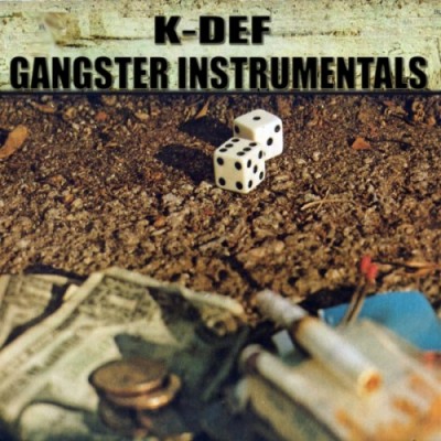 K-Def – Gangster Instrumentals (CD) (2010) (320 kbps)