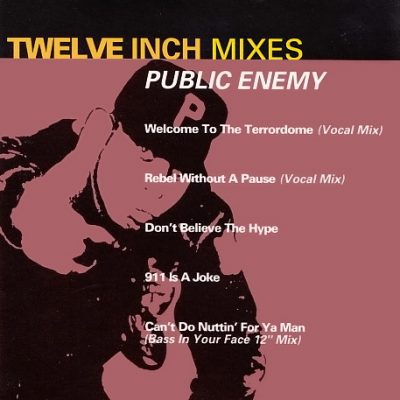 Public Enemy – Twelve Inch Mixes (CD) (1993) (FLAC + 320 kbps)