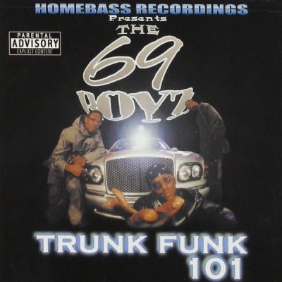 69 Boyz – Trunk Funk 101 (CD) (2001) (FLAC + 320 kbps)