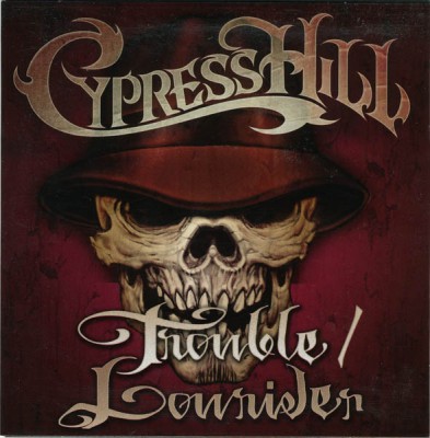 Cypress Hill – Trouble / Lowrider (Promo CDS) (2001) (FLAC + 320 kbps)