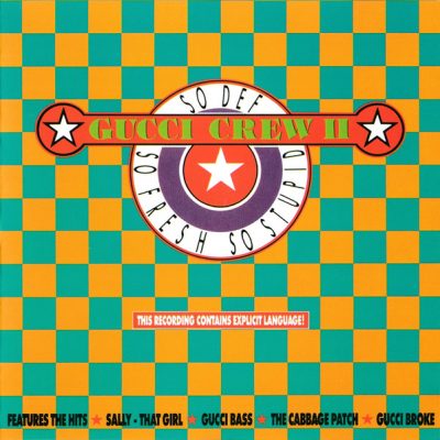 Gucci Crew II – So Def, So Fresh, So Stupid (CD) (1987) (FLAC + 320 kbps)