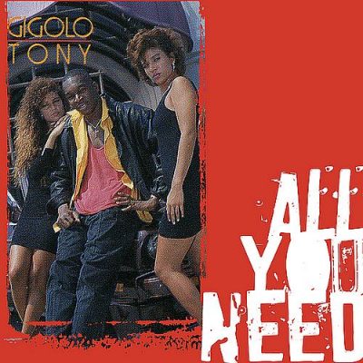 Gigolo Tony – All You Need (CD) (1990) (320 kbps)