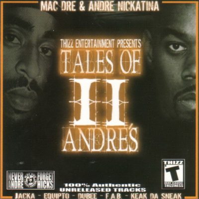 Mac Dre & Andre Nickatina – Tales Of II Andre’s (CD) (2006) (FLAC + 320 kbps)