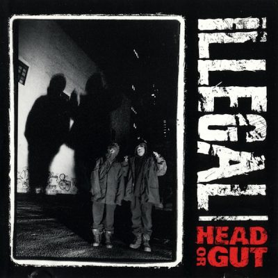 Illegal – Head Or Gut (CDS) (1993) (FLAC + 320 kbps)
