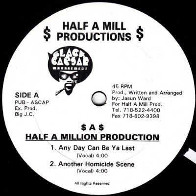 Half-A-Mill – Any Day Can Be Ya Last / Another Homicide Scene (VLS) (1994) (FLAC + 320 kbps)