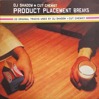 DJ Shadow & Cut Chemist – Product Placement Breaks (CD) (2002) (FLAC + 320 kbps)