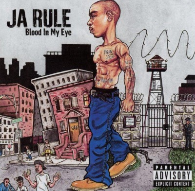 Ja Rule – Blood In My Eye (CD) (2003) (FLAC + 320 kbps)