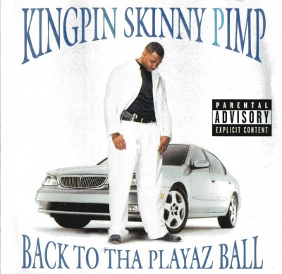 Kingpin Skinny Pimp – Back To Tha Playaz Ball (CD) (2000) (FLAC + 320 kbps)