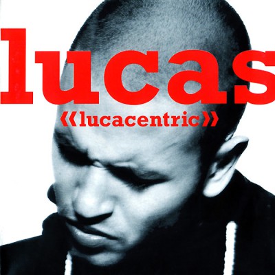 Lucas – Lucacentric (CD) (1994) (FLAC + 320 kbps)
