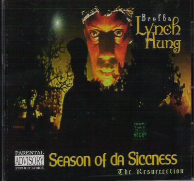Brotha Lynch Hung – Season Of Da Siccness: The Resurrection (CD) (1995) (FLAC + 320 kbps)