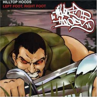 Hilltop Hoods – Left Foot, Right Foot (CD) (2001) (FLAC + 320 kbps)