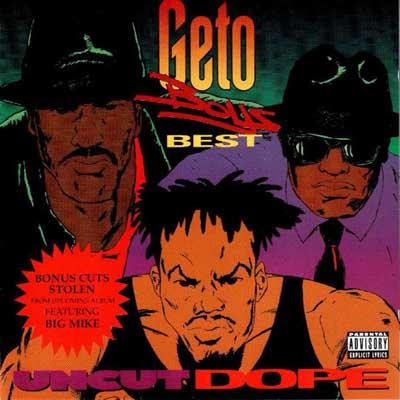 Geto Boys – Uncut Dope: Geto Boys' Best (CD) (1992) (FLAC + 320 kbps)
