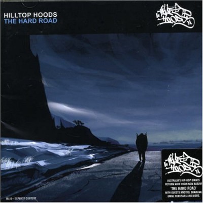 Hilltop Hoods – The Hard Road (CD) (2006) (FLAC + 320 kbps)