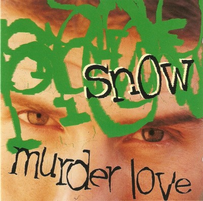 Snow – Murder Love (CD) (1995) (FLAC + 320 kbps)
