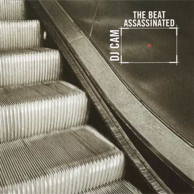 DJ Cam – The Beat Assassinated (CD) (1998) (FLAC + 320 kbps)