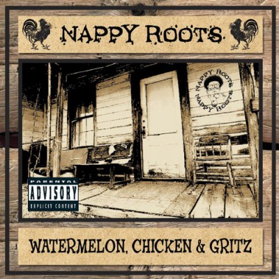 Nappy Roots – Watermelon, Chicken & Gritz (CD) (2002) (FLAC + 320 kbps)