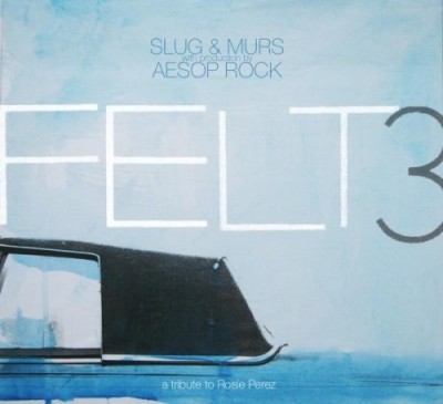 Felt – Felt 3: A Tribute To Rosie Perez (CD) (2009) (FLAC + 320 kbps)