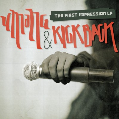 uMaNg & KickBack – The First Impression LP (WEB) (2011) (FLAC + 320 kbps)