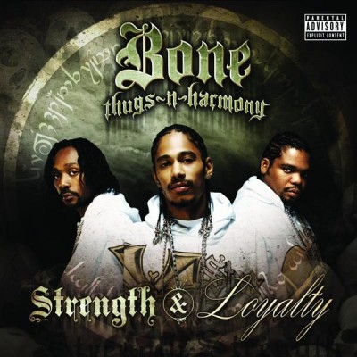 Bone Thugs-N-Harmony – Strength & Loyalty (CD) (2007) (FLAC + 320 kbps)