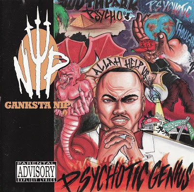 Ganksta NIP – Psychotic Genius (CD) (1996) (FLAC + 320 kbps)