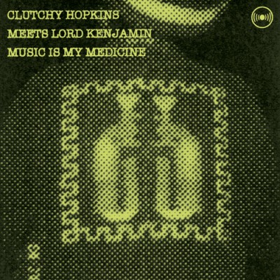 Clutchy Hopkins Meets Lord Kenjamin – Music Is My Medicine (CD) (2009) (FLAC + 320 kbps)
