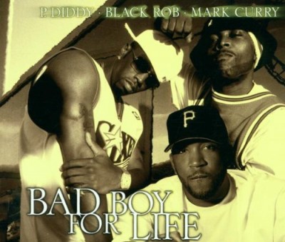 P. Diddy, Black Rob & Mark Curry – Bad Boy For Life (CDM) (2001) (FLAC + 320 kbps)