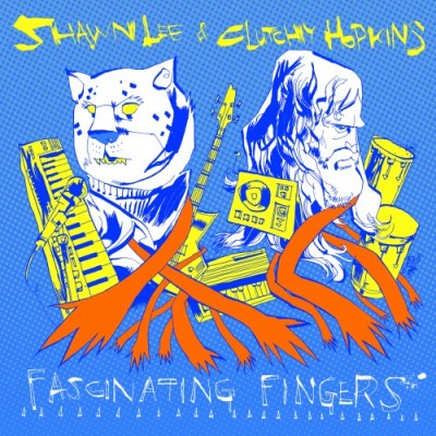 Shawn Lee & Clutchy Hopkins – Fascinating Fingers (CD) (2009) FLAC + 320 kbps)