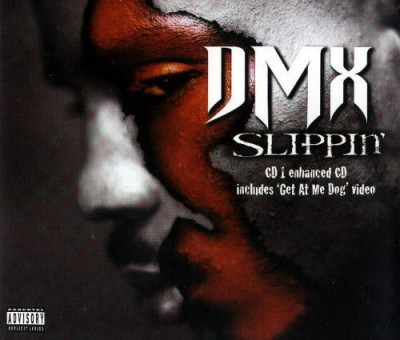 DMX – Slippin’: CD1 (CDM) (1998) (FLAC + 320 kbps)