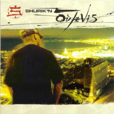 Shurik’n – Ou Je Vis (Reissue CD) (1998-2000) (FLAC + 320 kbps)