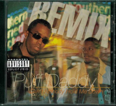 Puff Daddy – Can’t Nobody Hold Me Down (CDM) (1997) (FLAC + 320 kbps)