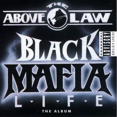 Above The Law – Black Mafia Life (CD) (1992) (FLAC + 320 kbps)