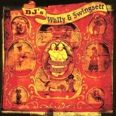 DJ Wally & DJ Swingsett – Dog Leg Left (CD) (1997) (FLAC + 320 kbps)