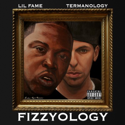 Lil’ Fame & Termanology – Fizzyology (CD) (2012) (FLAC + 320 kbps)