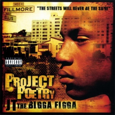 JT The Bigga Figga – Project Poetry (2xCD) (2003) (FLAC + 320 kbps)