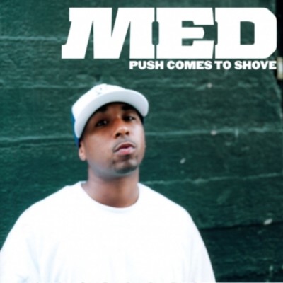 MED – Push Comes To Shove (CD) (2005) (FLAC + 320 kbps)