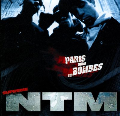 Supreme NTM – Paris Sous Les Bombes (CD) (1995) (FLAC + 320 kbps)