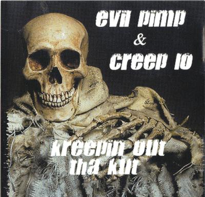 Evil Pimp & Creep Lo – Kreepin Out Tha Kutz (Reissue CD) (1996-2004) (320 kbps)