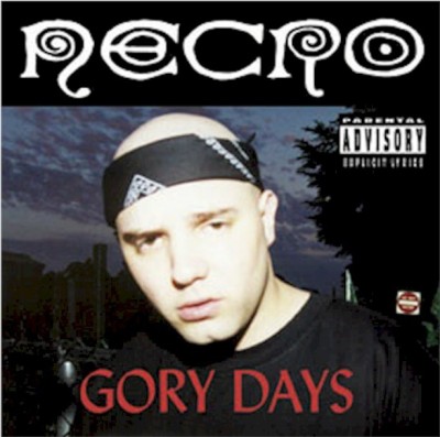 Necro – Gory Days (CD) (2001) (FLAC + 320 kbps)