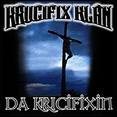 Krucifix Klan – Da Krucifixin (CD) (2004) (320 kbps)