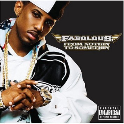 Fabolous – From Nothin’ To Somethin’ (CD) (2007) (FLAC + 320 kbps)
