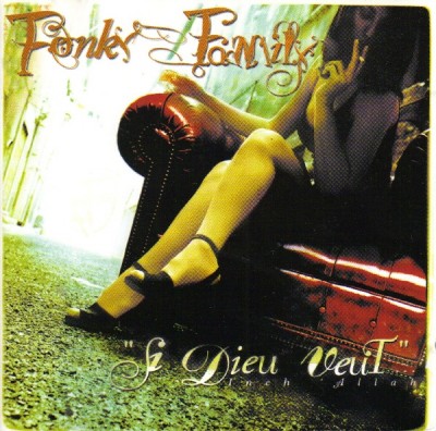 Fonky Family – Si Dieu Veut (CD) (1997) (FLAC + 320 kbps)