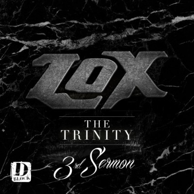 The Lox – The Trinity: 3rd Sermon EP (WEB) (2014) (320 kbps)