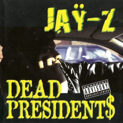 Jay-Z – Dead Presidents (1996) (CDS) (FLAC + 320 kbps)