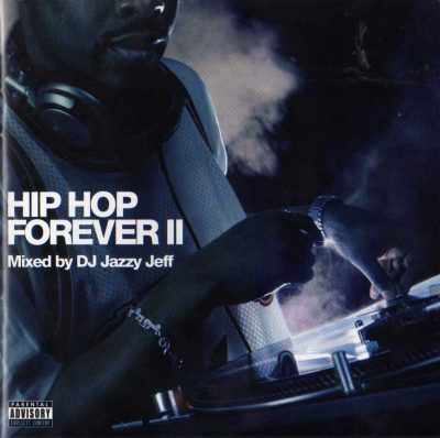 DJ Jazzy Jeff – Hip Hop Forever II (2004) (CD) (FLAC + 320 kbps)