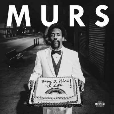 Murs – Have A Nice Life (CD) (2015) (FLAC + 320 kbps)