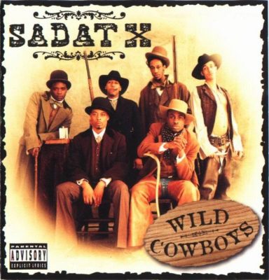 Sadat X – Wild Cowboys (CD) (1996) (FLAC + 320 kbps)