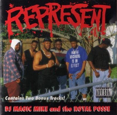 DJ Magic Mike And The Royal Posse – Represent (1994) (CD) (FLAC + 320 kbps)