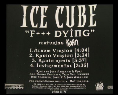Ice Cube – F*** Dying (Promo CDS) (1999) (FLAC + 320 kbps)