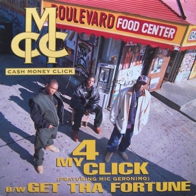 Ca$h Money Click – 4 My Click / Get Tha Fortune (CDS) (1994) (320 kbps)